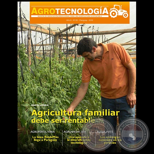 AGROTECNOLOGÍA Revista - AÑO 6 - NÚMERO 60 - AÑO 2016 - PARAGUAY